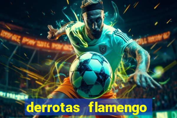 derrotas flamengo 2019 brasileiro